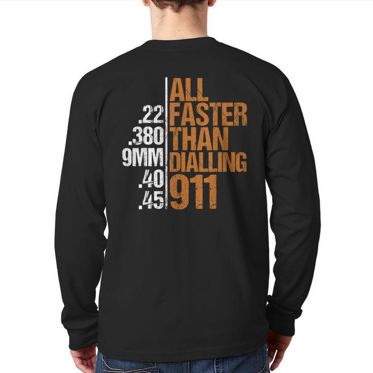 Dad Grandpa Veteran Faster Than Dialling 911 Guns Freedom Back Print Long Sleeve T-shirt