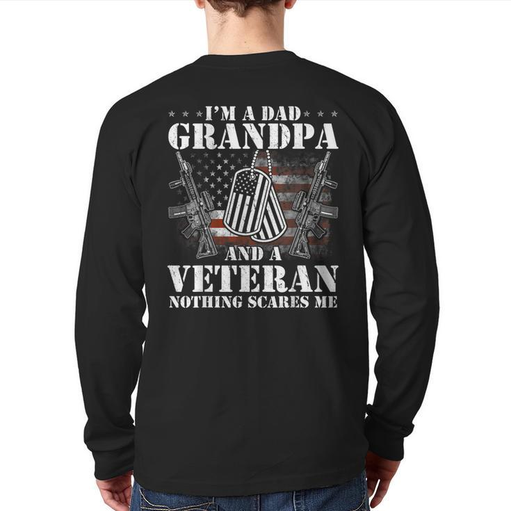 I Am A Dad Grandpa Veteran Father's Day Back Print Long Sleeve T-shirt