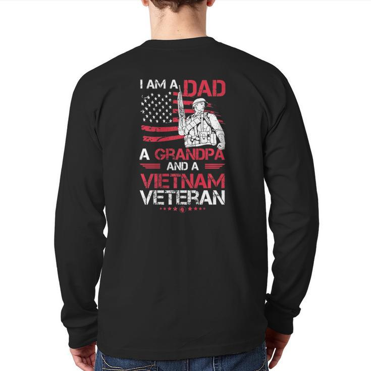 I Am A Dad A Grandpa And A Vietnam Veteran For Grandpas Back Print Long Sleeve T-shirt