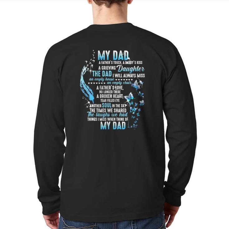 My Dad In Heaven My Dad A Father's Touch A Daddy's Kiss A Grieving Daughter My Dad In Memories Back Print Long Sleeve T-shirt