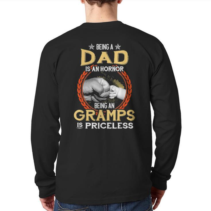 Being A Dad Is An Honor Being A Gramps Is Priceless Vintage Back Print Long Sleeve T-shirt