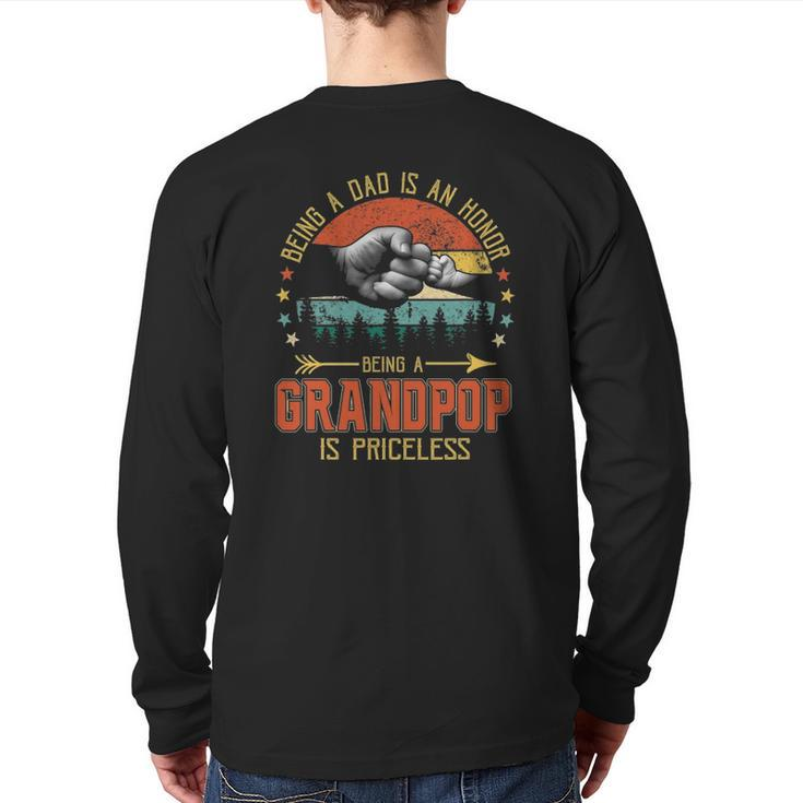 Being A Dad Is An Honor Being A Grandpop Is Priceless Back Print Long Sleeve T-shirt