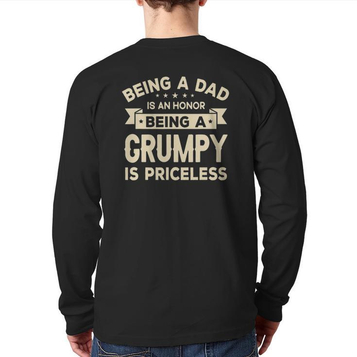 Being A Dad Is An Honor Being A Grumpy Is Priceless Grandpa Back Print Long Sleeve T-shirt