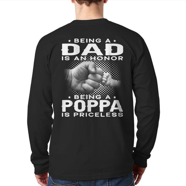 Being A Dad Is An Honor Being A Poppa Is Priceless Grandpa Back Print Long Sleeve T-shirt