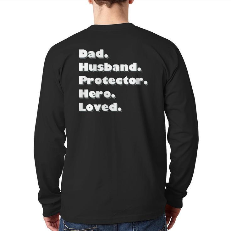Dad Husband Protector Hero Loved Back Print Long Sleeve T-shirt