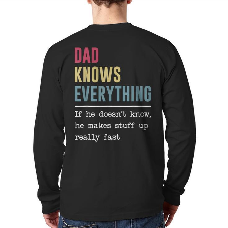 Dad Knows Everything  Father's Day Back Print Long Sleeve T-shirt