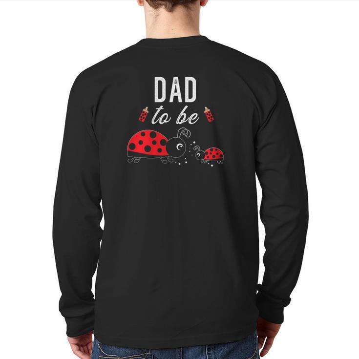 Dad To Be Ladybug Baby Shower Back Print Long Sleeve T-shirt