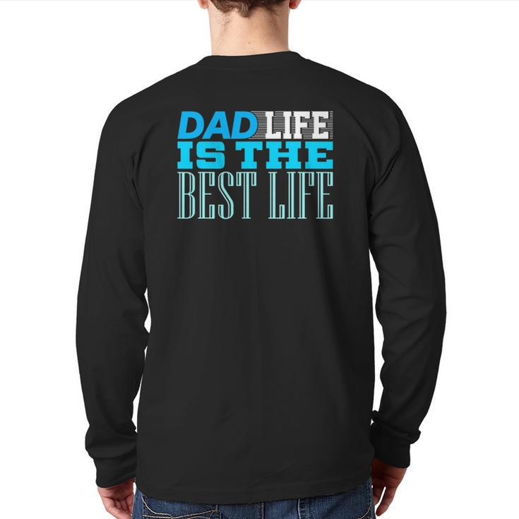 Dad Life Cute Father's Day From Daughter Tee Back Print Long Sleeve T-shirt
