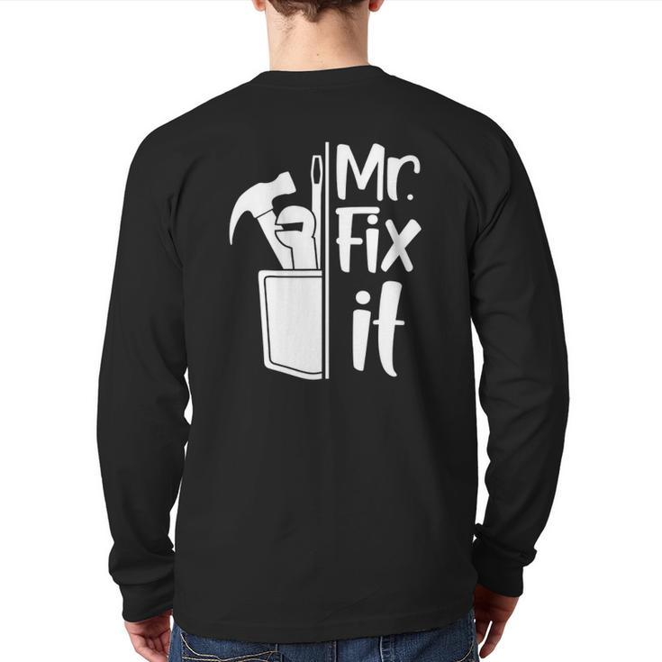 Dad Mr Fix It  With Tools Graphic Father Back Print Long Sleeve T-shirt