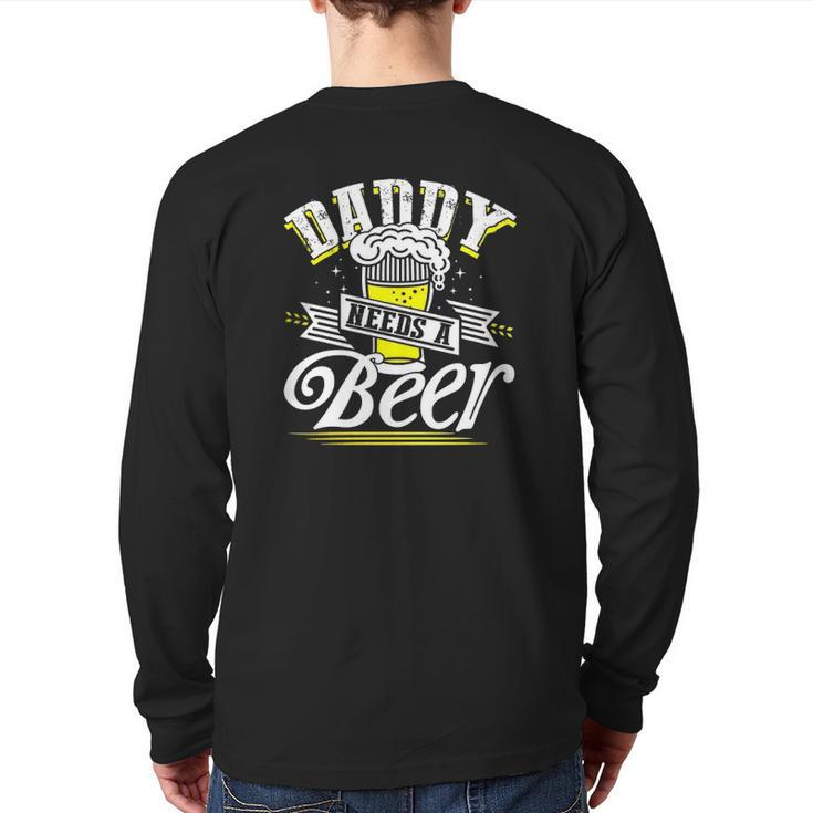 Dad Needs A Beer Button Up S Beer Drinking Love Back Print Long Sleeve T-shirt