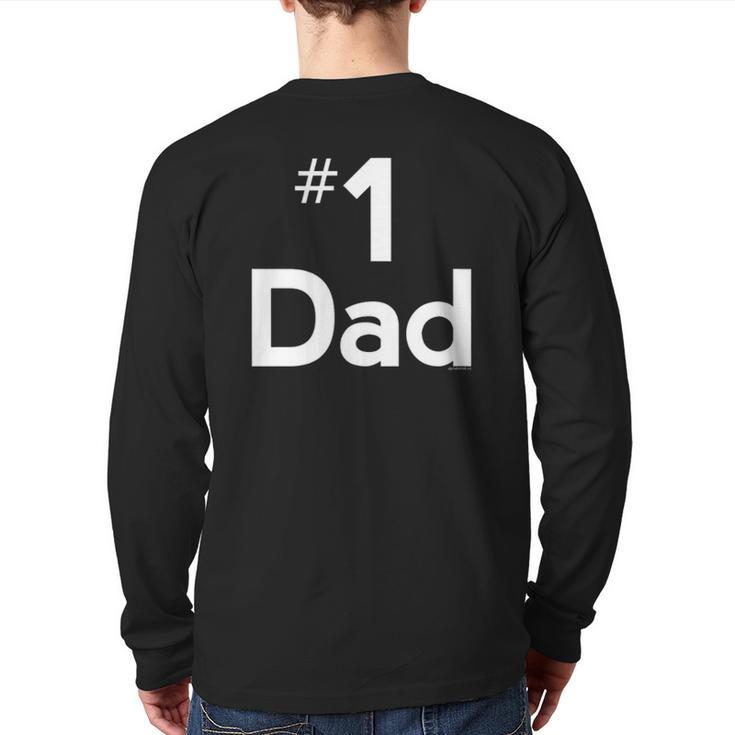 Dad For Dad Number One Ideas Fathers Day Best Back Print Long Sleeve T-shirt