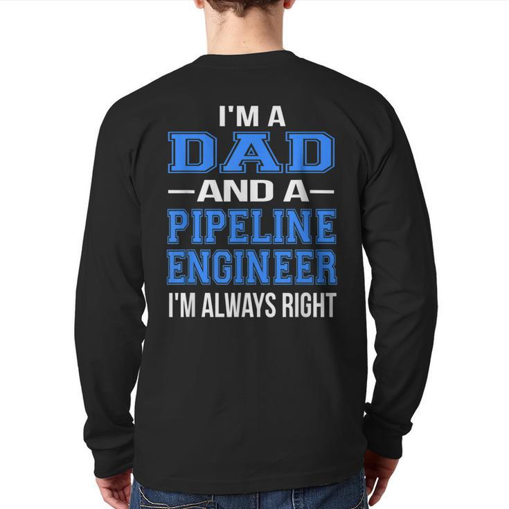 Dad Pipeline Engineer For Cool Father Back Print Long Sleeve T-shirt