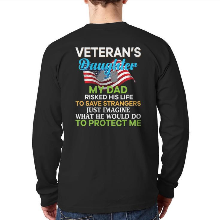 My Dad Risked His Life To Save Strangers Veteran's Daughter Back Print Long Sleeve T-shirt
