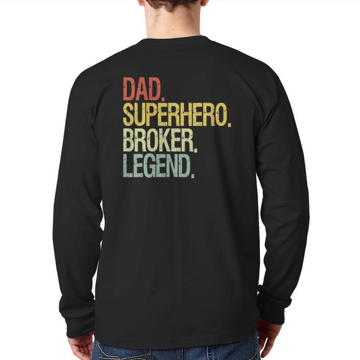 Dad Superhero Broker Legend Vintage Retro Back Print Long Sleeve T-shirt