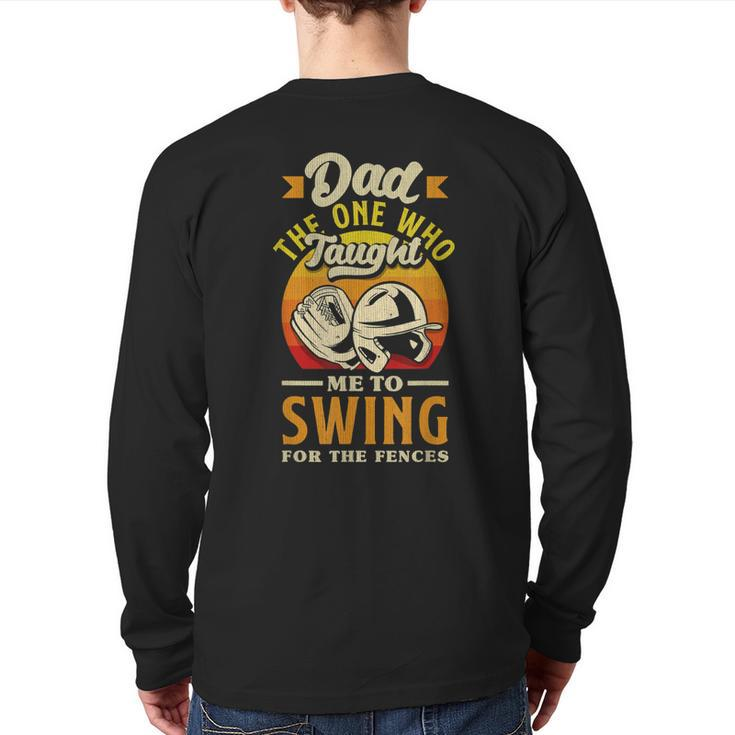 Dad Swing For The Fences Fathers Day Baseball Back Print Long Sleeve T-shirt