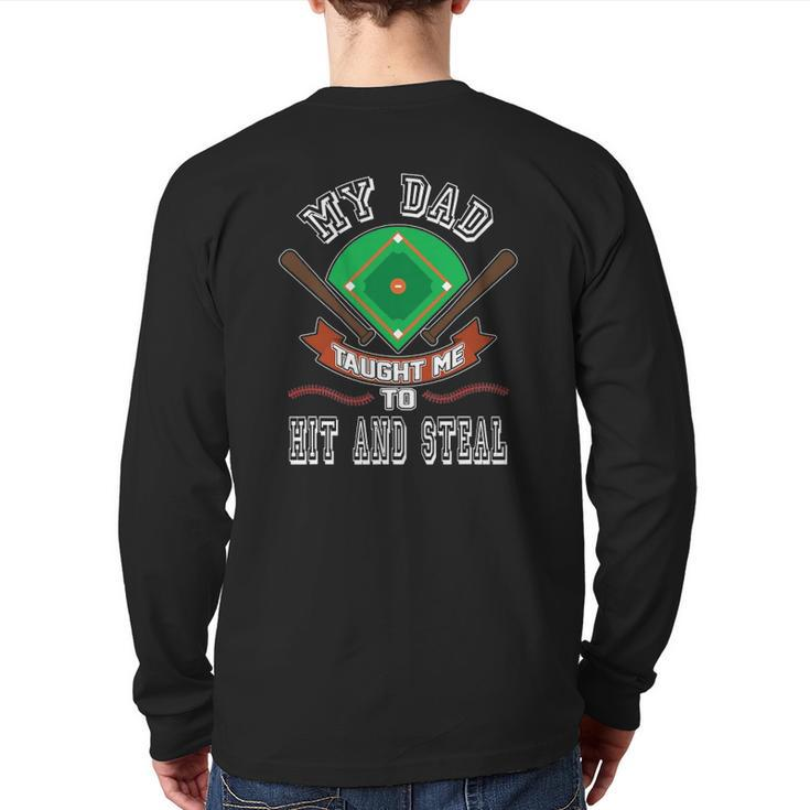 My Dad Taught Me To Hit And Steal Fun Baseball Glove Back Print Long Sleeve T-shirt