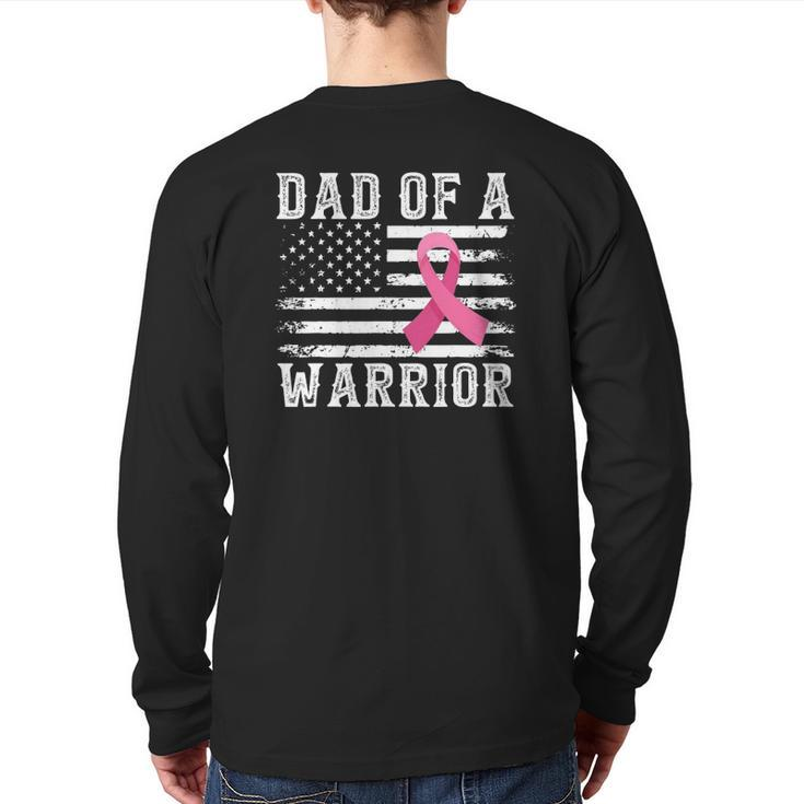 Dad Of Warrior Breast Cancer Usa Flag Pink Ribbon Vintage Back Print Long Sleeve T-shirt