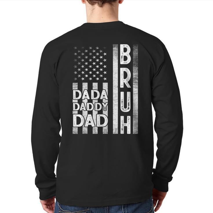Dada Daddy Dad Bruh American Flag Fathers Day 2022 Back Print Long Sleeve T-shirt