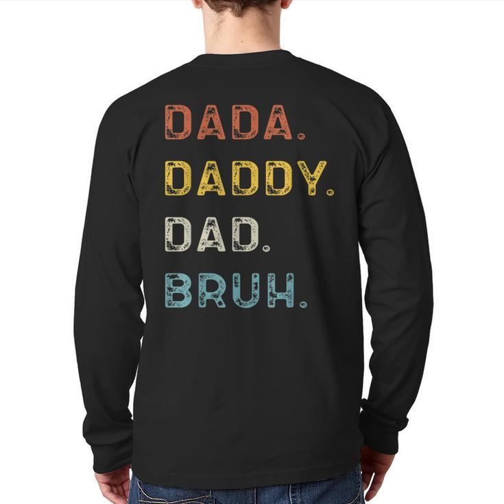 Dada Daddy Dad Bruh Back Print Long Sleeve T-shirt