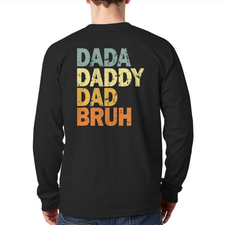Dada Daddy Dad Bruh V2 Back Print Long Sleeve T-shirt