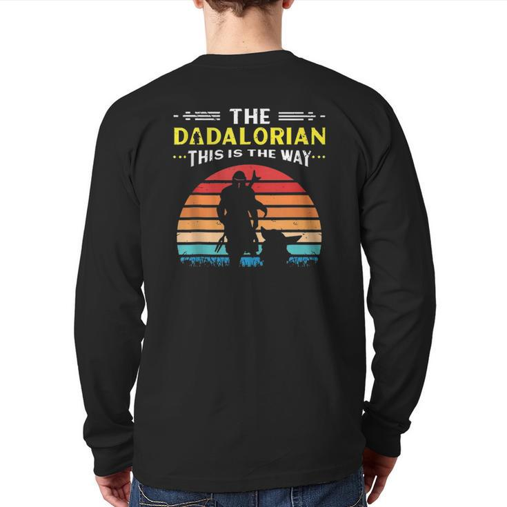 The Dadalorian This Is The Way Father Star Dad Mando Wars Back Print Long Sleeve T-shirt