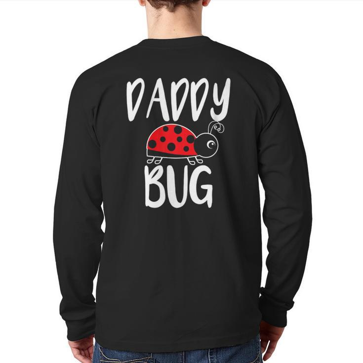 Daddy Bug Ladybug For Daddy Back Print Long Sleeve T-shirt