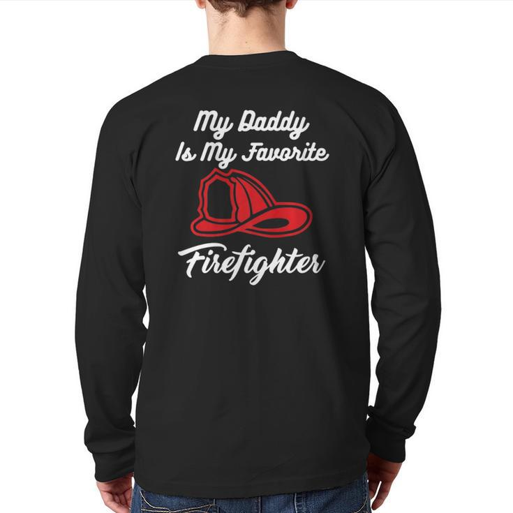 My Daddy Is My Favorite Firefighter Back Print Long Sleeve T-shirt