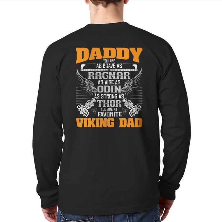 Daddy Is My Favorite Viking Dad Viking Norse Mythology Back Print Long Sleeve T-shirt