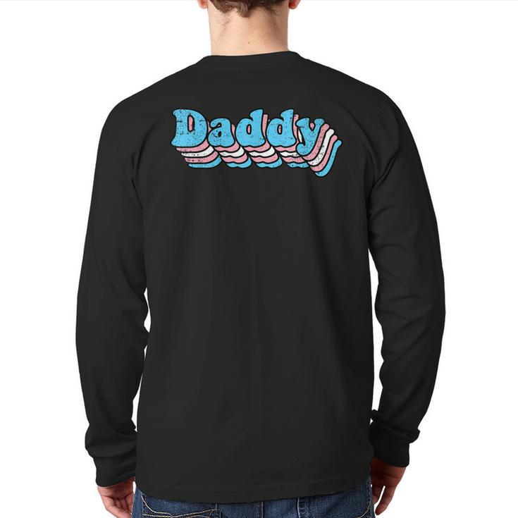 Daddy Gay Pride Transgender Lgbtq Ally Dad Papa Father Back Print Long Sleeve T-shirt