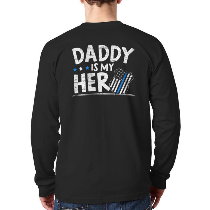 Daddy Is My Hero Kids Police Thin Blue Line Law Enforcement Back Print Long Sleeve T-shirt