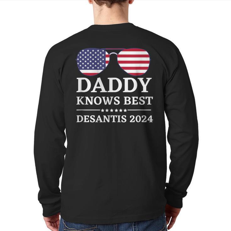 Daddy Knows Best Desantis 2024 Daddy'24 Desantis Back Print Long Sleeve T-shirt