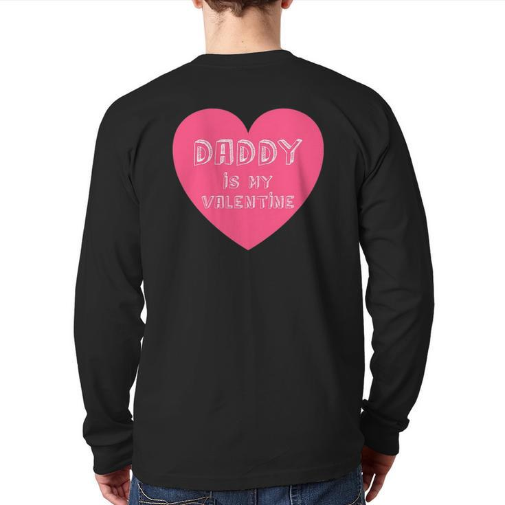 Daddy Is My Valentine Valentine's Day For Kids Back Print Long Sleeve T-shirt