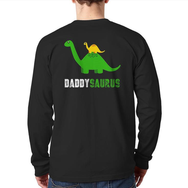 Daddysaurus  Father Dinosaur For Dad Back Print Long Sleeve T-shirt