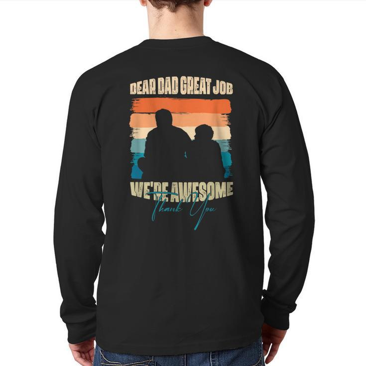 Dear Dad Great Job We Are Awesome Thank You Fathers Day Back Print Long Sleeve T-shirt