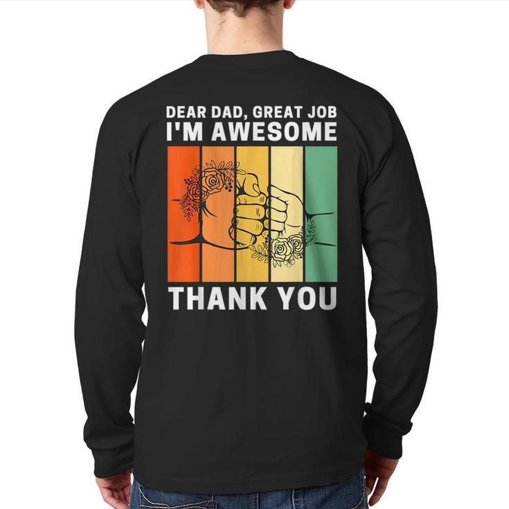 Dear Dad Great Job I'm Awesome Thank You Retro Fathers Day Back Print Long Sleeve T-shirt