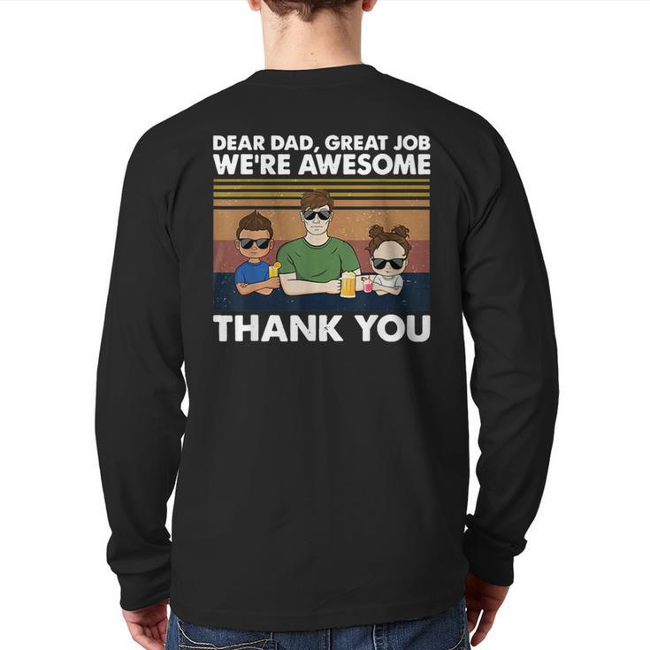 Dear Dad Great Job We're Awesome Thank You Back Print Long Sleeve T-shirt