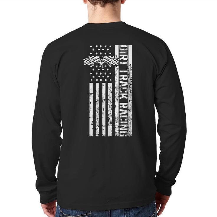 Dirt Track Racing Usa Flag American Motocross Stock Car Race Back Print Long Sleeve T-shirt