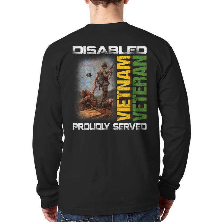 Disabled Vietnam Veteran Proudly Served Nam Father's Day Back Print Long Sleeve T-shirt