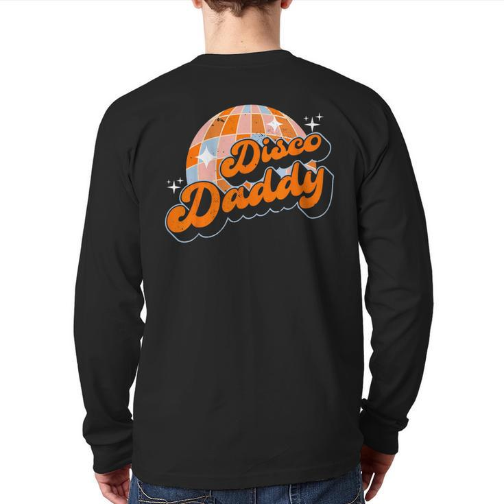 Disco Daddy Retro Vintage Matching 60'S 70S Dad Back Print Long Sleeve T-shirt