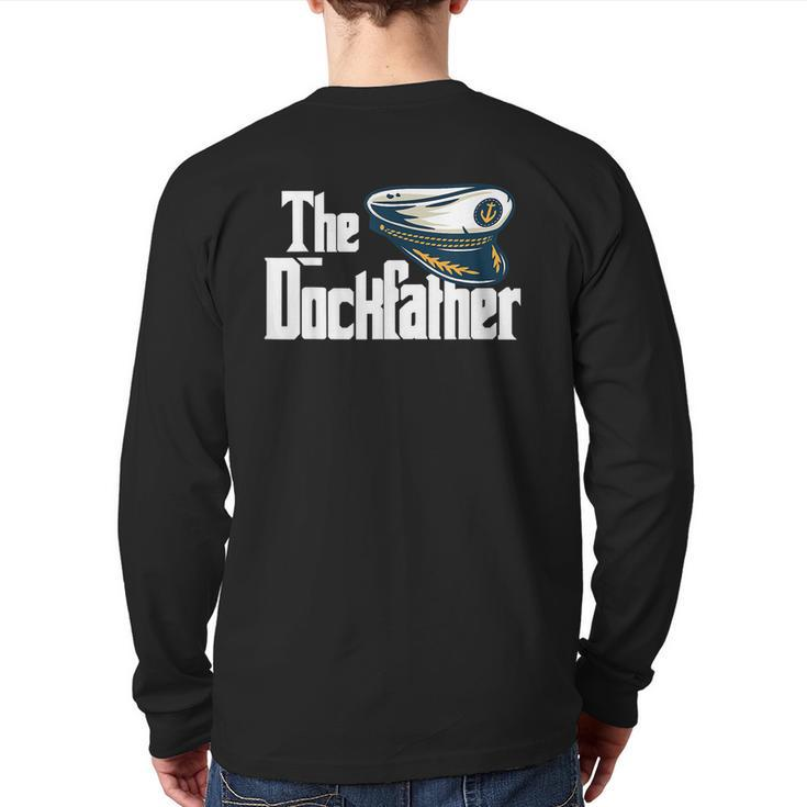 The Dockfather Boating Fishing Boat Dad Captain Boater Back Print Long Sleeve T-shirt