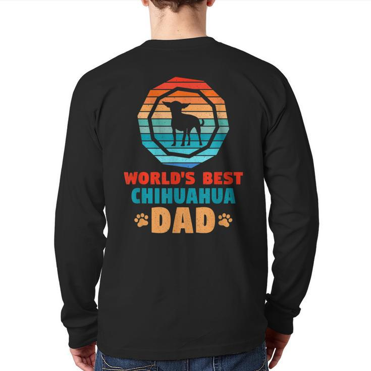 Dog Father World's Best Chihuahua Dad Dog Back Print Long Sleeve T-shirt