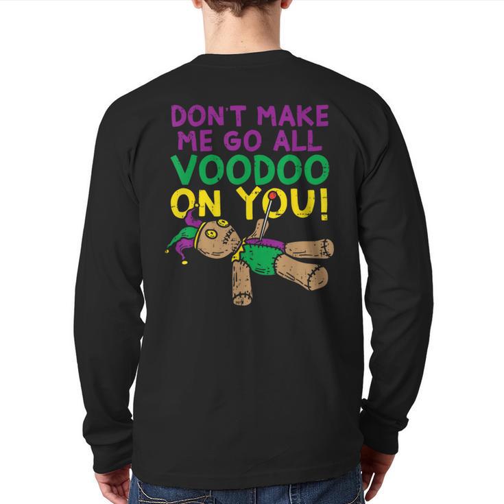 Don't Make Me Go Voodoo On You Mardi Gras Carnival Back Print Long Sleeve T-shirt