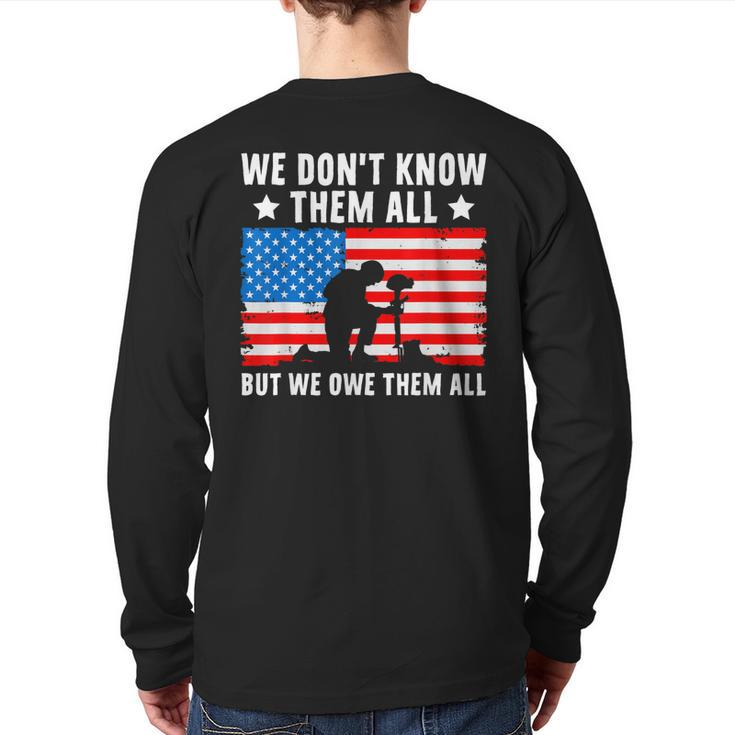 We Dont Know Them All But We Owe Them All Veteran Back Print Long Sleeve T-shirt