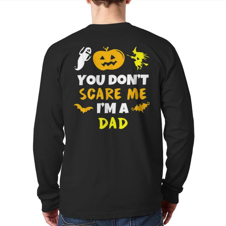 You Don’T Scare Me Halloween Single Dad S Back Print Long Sleeve T-shirt