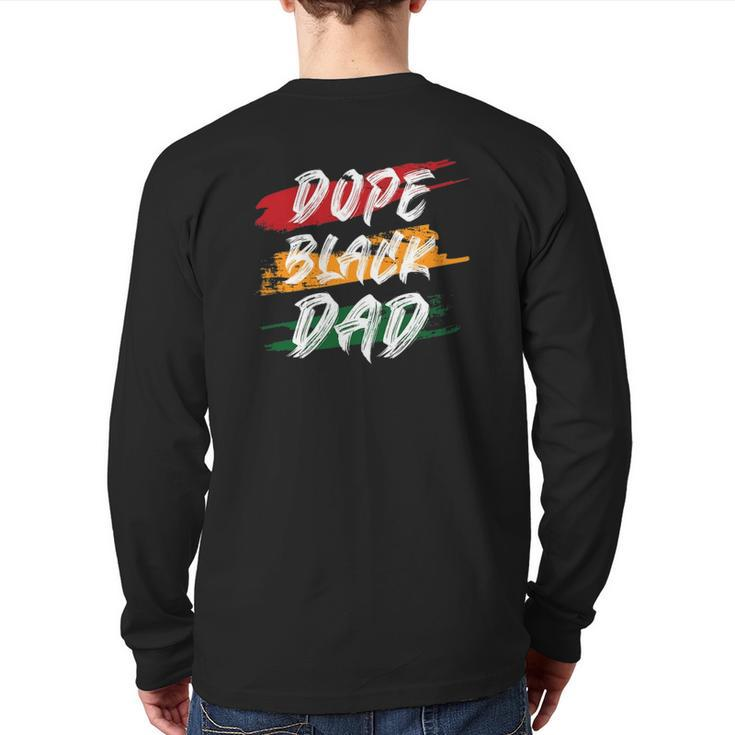 Dope Black Dad Black Fathers Matter Tee For Men Dad Back Print Long Sleeve T-shirt