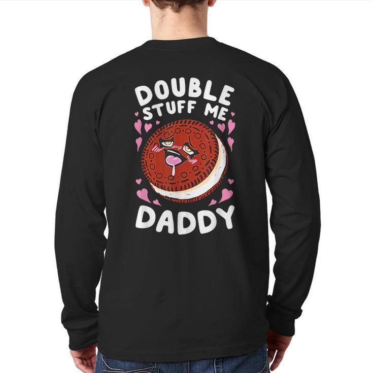 Double Stuff Me Daddy Back Print Long Sleeve T-shirt