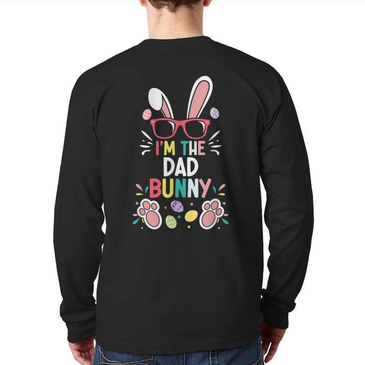 Easter Family Matching I'm The Dad Bunny Rabbit Daddy Back Print Long Sleeve T-shirt