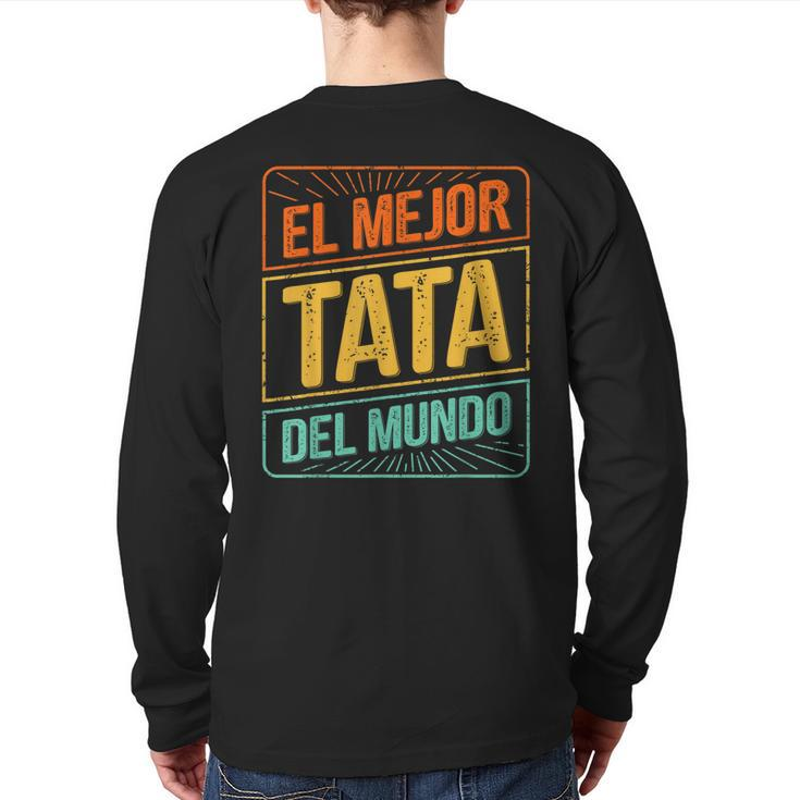 El Mejor Tata Del Mundo Men Retro Vintage Dad Papa Back Print Long Sleeve T-shirt