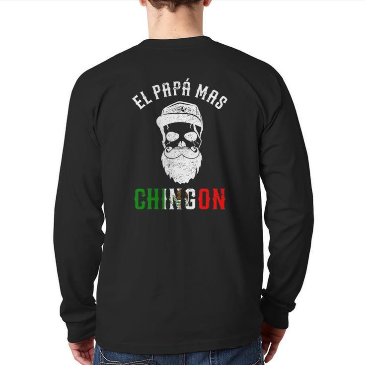 El Papa Mas Chingon Spanish Mexican Dad Cumpleaños Back Print Long Sleeve T-shirt