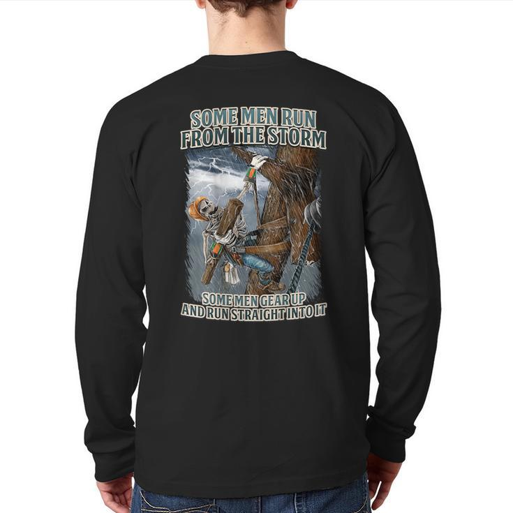 Electrical Linemen Run Straight Into The Storm Lineman Back Print Long Sleeve T-shirt